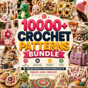 Crochet Pattern Bundle, 10000 Plus PDF Designs for Amigurumi Blankets Bags Clothing and Home