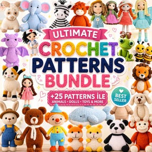 May include: A collection of crochet patterns for animals, dolls, and toys. The image features various handmade amigurumi creatures, including a bear, elephant, zebra, and dolls. The text reads "Ultimate Crochet Patterns Bundle" with a "Best Seller" badge.