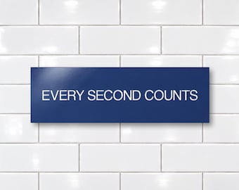 Every Second Counts 16"x5" sign | Engraved acrylic | Chef | No tariffs