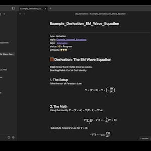 May include: A dark computer screen shows a document titled "Example_Derivation_EM_Wave_Equation." The text includes mathematical formulas and the phrase "Derivation: The EM Wave Equation." The document appears to be a physics lesson.