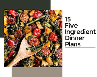 Può includere: Primo piano di un pasto colorato cotto con salsiccia, peperoni rossi e gialli, fagiolini e broccoli. Un cucchiaio di legno è nel cibo. Il testo recita "15 Five Ingredient Dinner Plans."