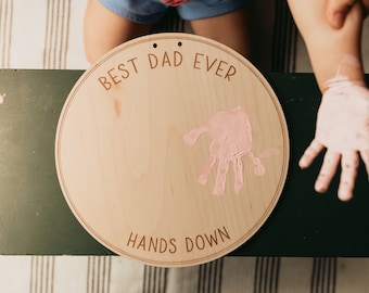 Best Dad Ever Hands Down Wooden Sign for Handprints – Father’s Day Gift from Kids – Grandpa Gift – DIY Craft – Custom wording options