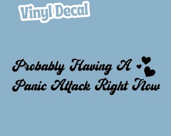 Panic Attack Permanent Vinyl Decal