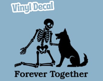 Forever Together Skeleton Gothic Permanent Vinyl Decal