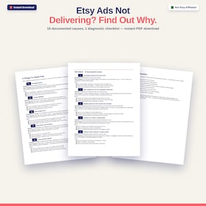 May include: A digital document titled Etsy Ads Not Delivering? Find Out Why. It includes 16 documented causes and a diagnostic checklist for Etsy sellers. The pages feature dark blue text on a white background, organized into sections.