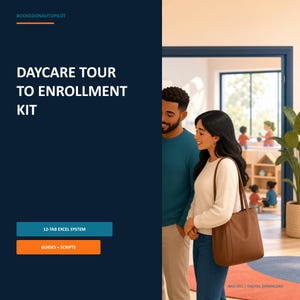 May include: A digital download titled DAYCARE TOUR TO ENROLLMENT KIT with a dark blue sidebar featuring the text BOOKEDONAUTOPILOT, 12-TAB EXCEL SYSTEM, and GUIDES + SCRIPTS. The right side shows an illustration of two adults and children in a room.