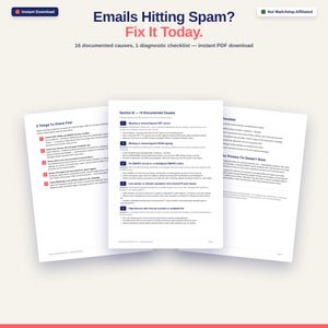 May include: A digital PDF download titled Emails Hitting Spam? Fix It Today. The document includes 16 documented causes and a diagnostic checklist for email deliverability. The pages feature numbered lists, technical headers, and text.
