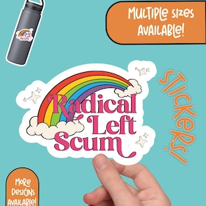 Radical Left Scum Sticker | Leftist Scum | Rainbow Progressive Democratic Sticker