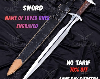 May include: A handmade custom sword with a silver blade and a wooden handle, displayed with its black leather sheath. The text on the image reads "HANDMADE CUSTOM SWORD", "NAME OF LOVED ONES ENGRAVED", and "LIMITED EDITION".