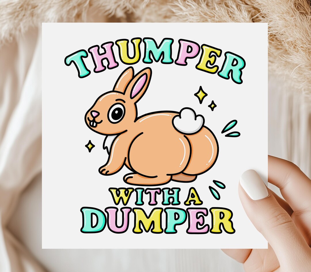 Dumper The Rabbit Thumper With a Dumper Card, Funny Bunny Card, Cheeky Animal Valentine ...