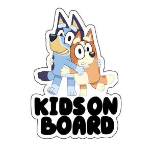 May include: A sticker featuring two cartoon dogs, one blue and one tan, hugging. The text "KIDS ON BOARD" is below the dogs in bold, black letters. The sticker has a white border and background.