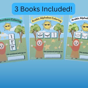 May include: Three children's workbooks for learning Arabic, including Arabic Numbers Coloring, Arabic Alphabet Coloring, and Arabic Alphabet Tracing. Each workbook features illustrations of a child, trees, and a sun wearing sunglasses. The text "3 Books Included!" is at the top.