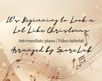 Ya casi parece Navidad – Partitura de piano de nivel intermedio / PDF + Videotutorial