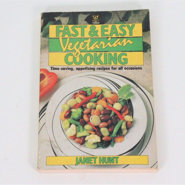 Fast &easy vegetarian cooking door Janet Hunt, 1987