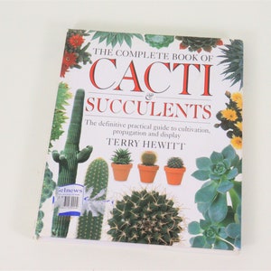 The Complete Book of Cacti & Succulents by Terry Hewitt, 1994