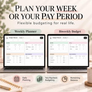 May include: Two laptops displaying digital budget planners with the text PLAN YOUR WEEK OR YOUR PAY PERIOD and Flexible budgeting for real life. The screens show tables for income, bills, expenses, and debt payments with pastel colour accents.