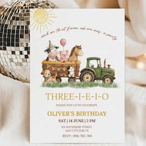 May include: A rectangular birthday invitation card featuring a green tractor pulling a wagon filled with a cow, pig, horse, dog, and cat. The text reads: ...and on that farm there was a party, THREE-I-E-I-O, PLEASE JOIN US TO CELEBRATE, OLIVER'S BIRTHDAY.