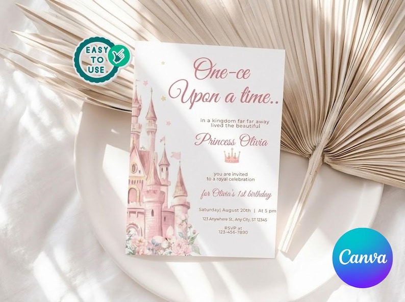 May include: A pink princess-themed invitation card with a watercolor castle illustration. The text reads "One-ce Upon a time..." and invites guests to Olivia's 1st birthday. Includes date, time, and RSVP information.