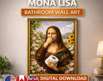 Funny Mona Lisa Toilet Paper Print: Humorous Bathroom Renaissance Art ...