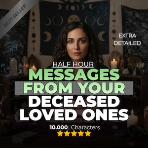 May include: A digital graphic featuring a person with dark wavy hair centered above text that reads: BEST SELLER, EXTRA DETAILED, HALF HOUR MESSAGES FROM YOUR DECEASED LOVED ONES, 10.000 Characters, and five yellow stars at the bottom of the image.