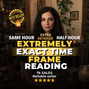 May include: A digital graphic featuring the text BEST SELLER, EXTRA DETAILED, SAME HOUR, HALF HOUR, EXTREMELY EXACT TIME FRAME READING, 7k SALES, Reliable seller, and five yellow stars. The background shows a person with dark hair.