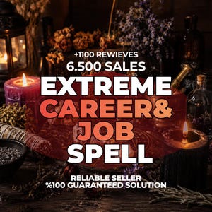 以下が含まれることがあります： テキスト「+1100 REWIEVES 6.500 SALES EXTREME CAREER & JOB SPELL RELIABLE SELLER %100 GUARANTEED SOLUTION」が記載されたデジタル画像。背景には、火のついたキャンドル、乾燥ハーブ、儀式用の円形マットが置かれた、暗く雰囲気のある空間が写っています。