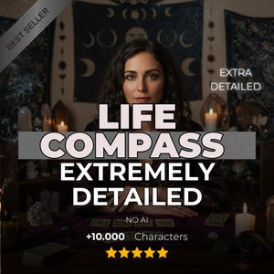 May include: An image featuring a woman with long dark hair, with the text "LIFE COMPASS EXTREMELY DETAILED" overlaid. The image includes candles, tarot cards, and the words "BEST SELLER" and "EXTRA DETAILED".