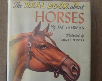 The Real Book About Horses, by Jay Sherman, Real Books, Garden City Books, 1952