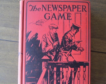 The Newspaper Game: How It was Successfully Played By Two Enterprising Boys, Hiram Wallace Hayes, Norwood Press, 1927