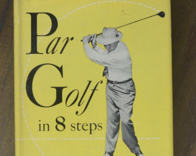 Par Golf in 8 Steps, by Joe Novak, 1953, Dust Jacket, Vintage Golf Instruction Book