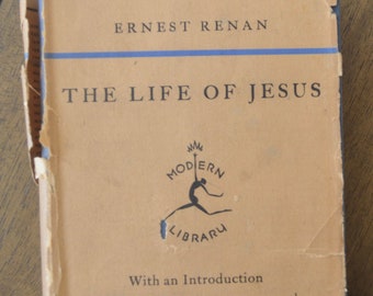 The Life of Jesus, by Ernest Renan, Modern Library, #140, 1927, First edition, Rare dust jacket, Modern Library Classic