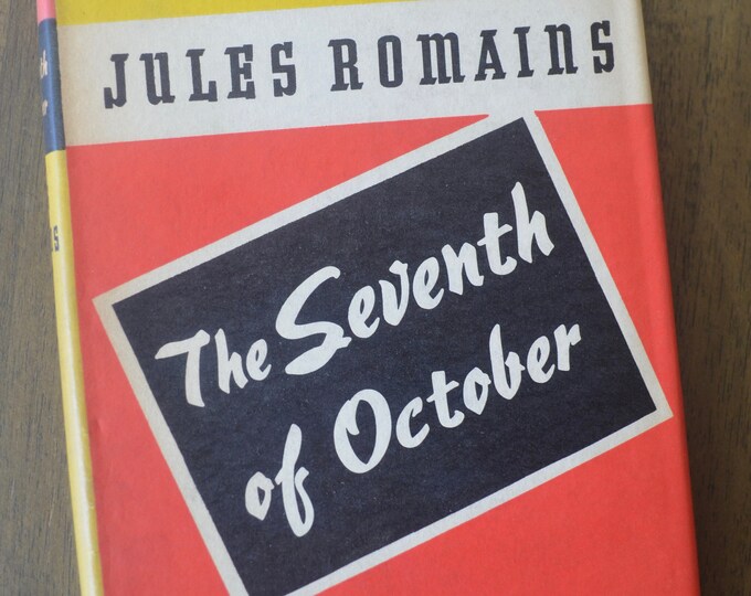 The Seventh of October, Jules Romains, Knopf, 1946, With Dust Jacket - First Edition - Midcentury Novel