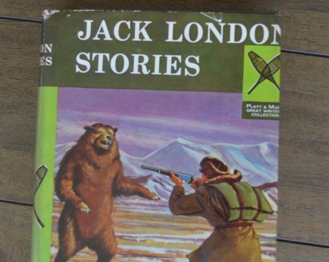 Jack London Stories: Call of the Wild and More, Platt & Munk Great Writers Collection, 1960