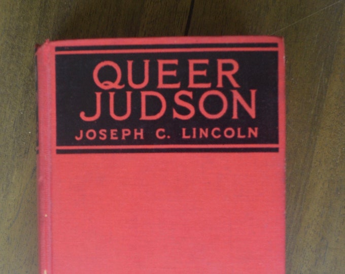 Queer Judson, Joseph C. Lincoln, 1925, Massachusetts, Ocean, First Edition, Vintage Novel by Classic Cape Cod writer
