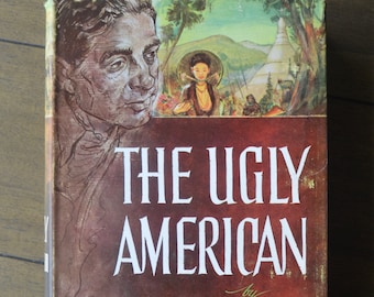 The Ugly American, William J. Lederer and Eugene Burdick, 1958, Midcentury Book Club