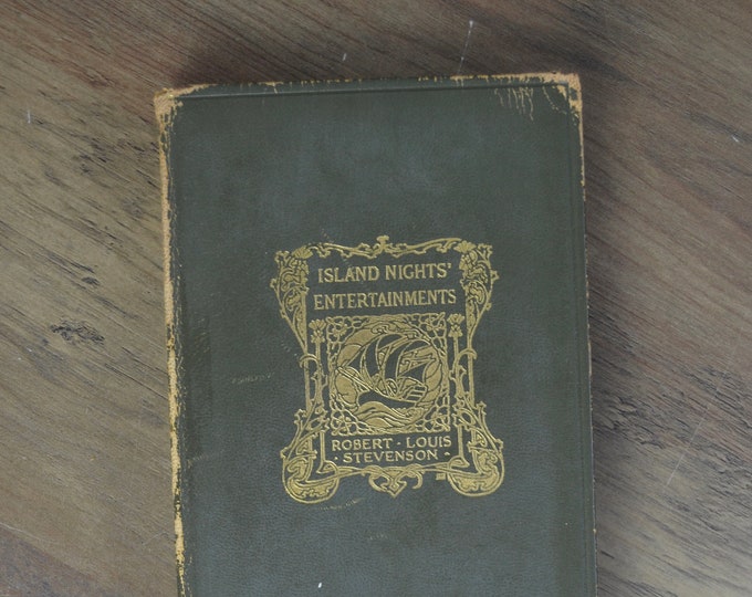 Robert Louis Stevenson, Island Nights' Entertainments, Small Leather Vintage book, 1916, Scribner's, green, biographical edition