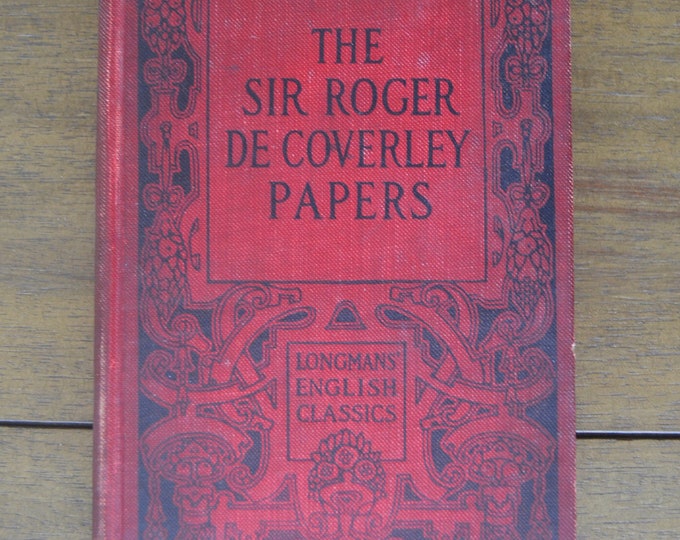 Vintage School Textbook -- The Sir Roger De Coverley Papers, Longman's English Classics, April 1909, Aged Red