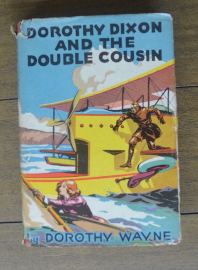 Dorothy Dixon and the Double Cousin, by Dorothy Wayne, 1933, First