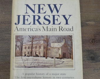 New Jersey: America's Main Road, John. T. Cunningham, Doubleday, 1966, Dust Jacket Protected by Mylar, New Jersey History Book