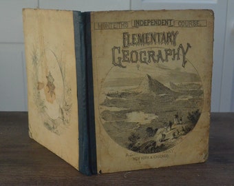 1880 Circa. Elementary Geography, Monteith Independent Course, by James Monteith, A. S. Barnes and Company, Tons of maps, school, teacher