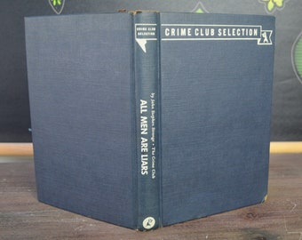 All Men are Liars, John Stephen Strange, The Crime Club Selection, Doubleday, 1948, mystery book, detective novel