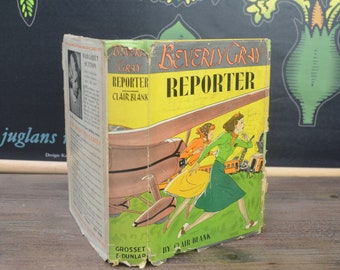 Beverly Gray, Reporter, by Clair Blank, Grosset and Dunlap, 1940, Dust Jacket, Vintage Book for Girls