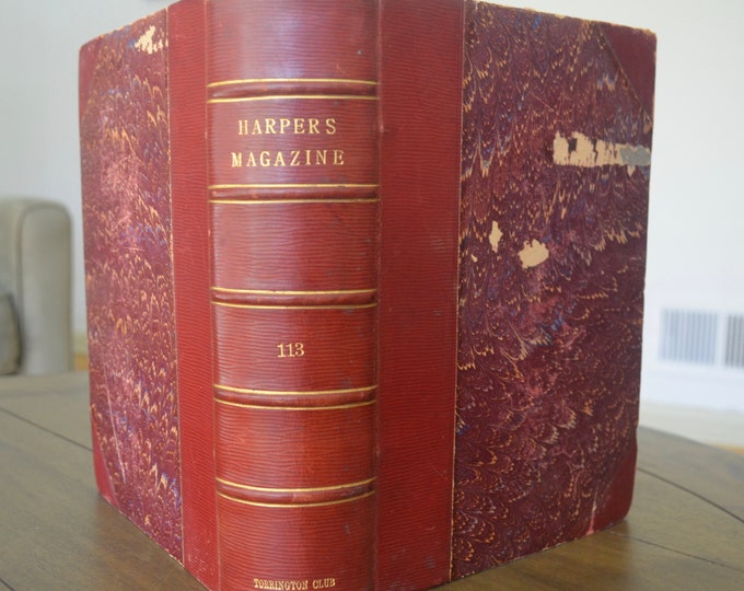 Leather bound, Turn of the Century of a Classic Literary Magazine, Harper's Monthly Magazine, Volume CXIII, June 1906 to November 1906
