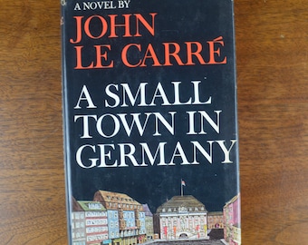 John Le Carre, A Small Town in Germany, Coward-McCann, Inc, 1968, Dust Jacket with Mylar Cover