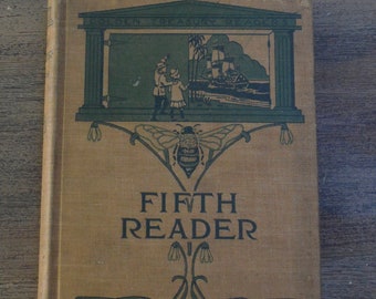 Fifth Reader, American Book Company, Golden Treasury Readers, Charles M. Stebbins, American Book Company, 1913, Vintage School Book, Class
