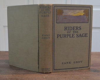 Riders of the Purple Sage, Zane Grey, Grosset and Dunlap, 1912, First Edition, Western Novel