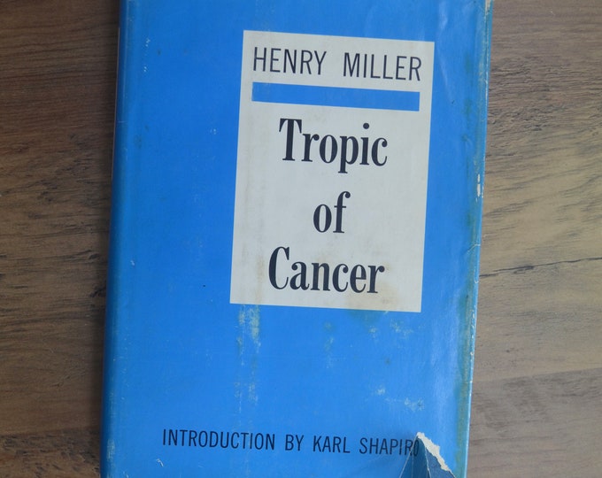 Henry Miller, Tropic of Cancer, Grove Press, 1961, First Edition, Fourth Printing, Dust Jacket with Mylar Cover