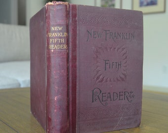 Antique English Textbook, The New Franklin Fifth Reader, by Loomis J. Campbell, 1884, Student, Teacher, Classroom, by Indie Inks