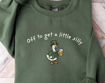 St. Patricks Day Goose Sweatshirt, Aus, um einen kleinen dummen St. Paddys Day Goose Hoodie, lustiges St. Pattys Day Tee zu bekommen