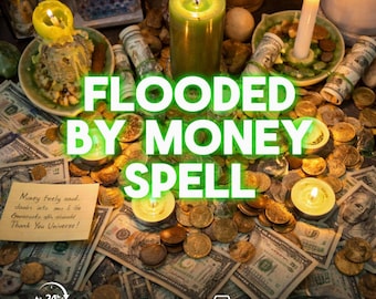 Flooded by Money Spell | Financial Abundance Ritual | Attract Wealth Fast | Prosperity Energy Work